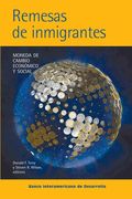 Remesas de Inmigrantes: Modeda de Cambio Economico y Social