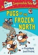 Pugs of the Frozen North (Not-So-Impossible Tales) (en Inglés)