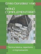 Piano Complementario 1: Técnica básica, repertorio e improvisación (in Spanish)