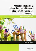 Procesos Grupales Y Educativos En El Tiempo Libre Infantil Y Juvenil