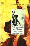 Pedro Antonio de Alarcón (Prensa, política, novela de tesis) (Biblioteca Nuestro Mundo, Logos)