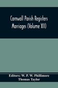 Cornwall Parish Registers. Marriages (Volume Xii) (en Inglés)