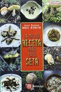 La Mejor Receta Para Cada Seta