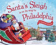 Santa's Sleigh is on its way to Philadelphia: A Christmas Adventure (en Inglés)