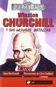 Winston Churchill y sus Grandes Batallas (in Spanish)
