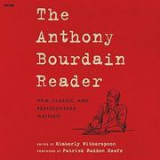 The Anthony Bourdain Reader (Audio CD) (en Inglés)
