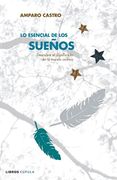 Lo Esencial de los Sueños - Amparo Castro - Timun Mas