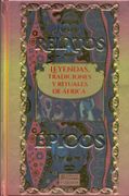 Relatos Épicos. Leyendas Tradiciones y Rituales de África / pd.
