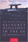 Archaeological Resource Management in the uk: An Introduction (en Inglés)