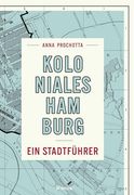 Koloniales Hamburg (en Alemán)