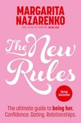 The new Rules: The Ultimate Guide to Being Her. Confidence. Dating. Relationships. (en Inglés)