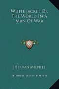 white jacket or the world in a man of war