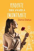 Perderte Para Volver a Encontrarte