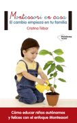 Montessori en Casa el Cambio Empieza en tu Familia