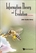 Information Theory and Evolution (Third Edition) (en Inglés)