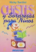 Chistes y Sorpresas Para Ninos