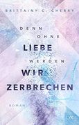 Denn Ohne Liebe Werden wir Zerbrechen (Mixtape-Reihe, Band 2) (in German)