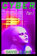 Cyber - Part 1 (en Inglés)