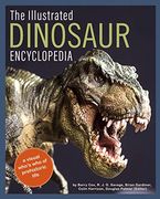 The Illustrated Dinosaur Encyclopedia: A Visual Who'S who of Prehistoric Life (en Inglés)