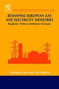 Reshaping European gas and Electricity Industries (en Inglés)