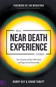 Real Near Death Experience Stories: True Accounts of Those who Died and Experienced Immortality (an nde Collection) (en Inglés)