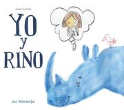Yo y Rino (in Spanish)