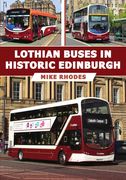 Lothian Buses in Historic Edinburgh (en Inglés)