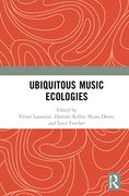Ubiquitous Music Ecologies (en Inglés)