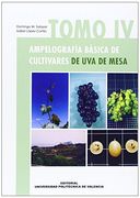 Ampelografía Básica de Cultivares de Uva de Mesa. Tomo Iv