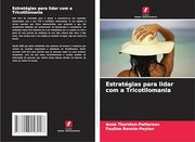 Estratégias Para Lidar com a Tricotilomania (en Portugués)