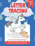 Letter Tracing: Lots Of Letter Tracing Practice! A Preschool Workbook For Kids: Suitable for Kids From Age 3 And Above (en Inglés)