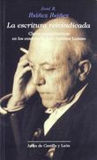 La escritura reivindicada : claves interpretativas en los ensayos de José Jiménez Lozano