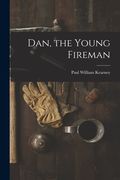 Dan, the Young Fireman (en Inglés)