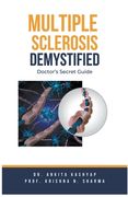 Multiple Sclerosis Demystified: Doctor's Secret Guide (en Inglés)