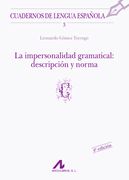 La Impersonalidad Gramatical: Descripción y Norma (Cuadernos de Lengua Española)