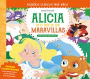 Pequeños Clasicos Para Niños: Alicia en el Pais de las Maravillas