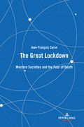 The Great Lockdown: Western Societies and the Fear of Death (en Inglés)