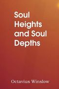 Soul Heights and Soul Depths (en Inglés)