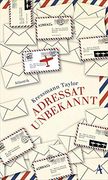 Adressat Unbekannt (en Alemán)