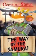 The way of the Samurai: 6 (Geronimo Stilton - Series 4) 