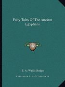 fairy tales of the ancient egyptians (en Inglés)