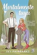 MORTALMENTE TUYA (in Spanish)