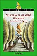 Silverio el Grande (Literatura Infantil (6-11 Años) - El Duende Verde)