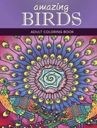 Amazing Birds: Adult Coloring Book (en Inglés)