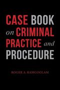 Case Book on Criminal Practice and Procedure (en Inglés)