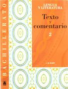(09). texto y comentario de texto 2o. bachillerato (in Spanish)