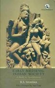Early Medieval Indian Society