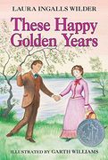 These Happy Golden Years (Little House) (en Inglés)