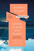 Worlds of Exile and Illusion: Three Complete Novels of the Hainish Series in one Volume: Rocannon'S World 