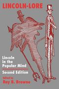 lincoln-lore, second edition: lincoln in the popular mind (en Inglés)